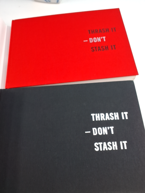Thrash it - dont stash it
